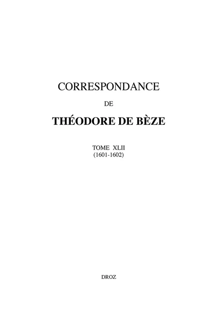 Correspondance - Théodore de Bèze, Béatrice Nicollier-de Weck - Librairie Droz