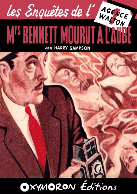 Mrs Bennett mourut à l'aube - Harry Sampson - OXYMORON Éditions