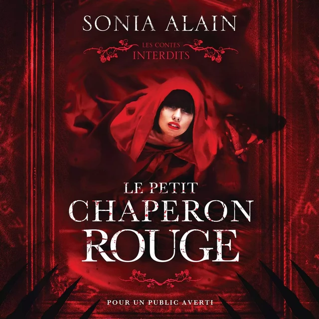 Les contes interdits: Le petit chaperon rouge - Sonia Alain - Éditions AdA