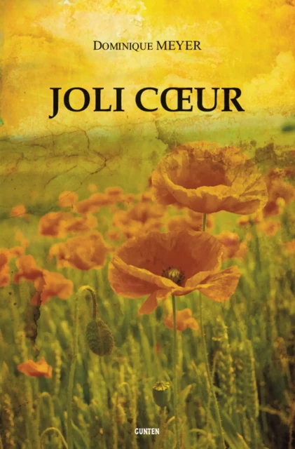 Joli Coeur - Dominique Meyer - Editions Gunten