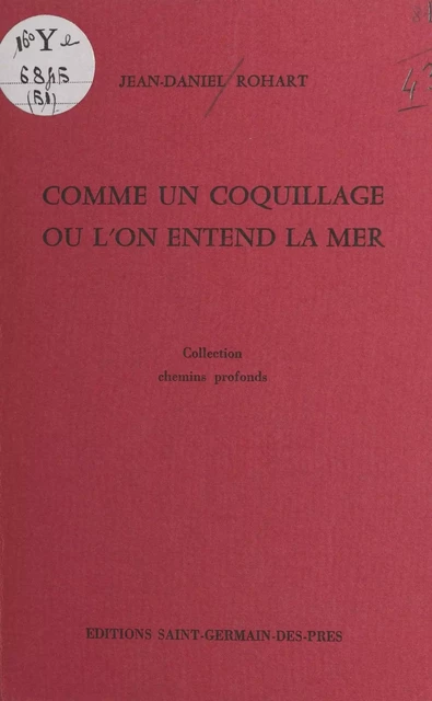 Comme un coquillage où l'on entend la mer - Jean-Daniel Rohart - FeniXX réédition numérique