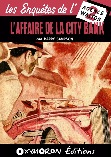 L'affaire de la City Bank - Harry Sampson - OXYMORON Éditions