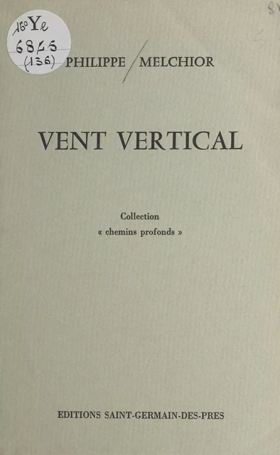 Vent vertical - Philippe Melchior - FeniXX réédition numérique