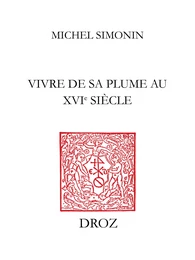 Vivre de sa plume au XVIe siècle