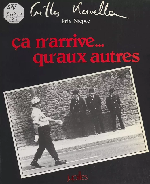 Ça n'arrive... qu'aux autres - Gilles Kervella, Georges Jean - FeniXX réédition numérique