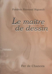 Le maître de dessin