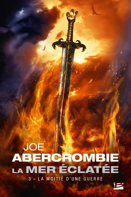 La Mer Éclatée, T3 : La Moitié d'une guerre - Joe Abercrombie - Bragelonne