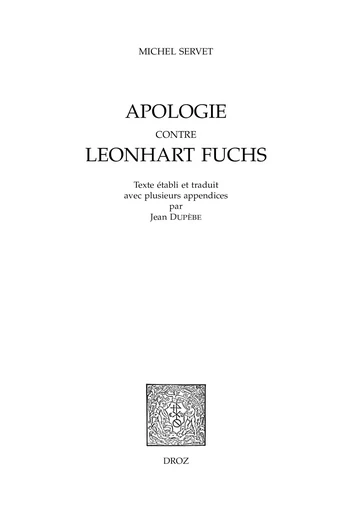 Apologie contre Leonhart Fuchs - Michel Servet - Librairie Droz