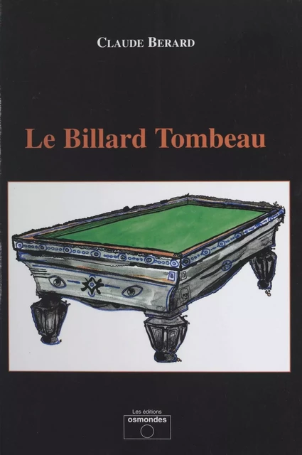 Le billard tombeau - Claude Bérard - FeniXX réédition numérique