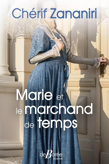 Marie et le marchand de temps - Chérif Zananiri - De Borée