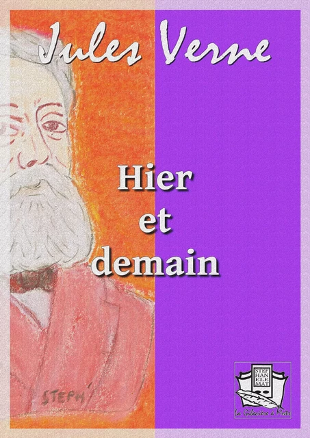 Hier et demain - Jules Verne - La Gibecière à Mots