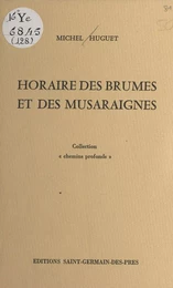 Horaire des brumes et des musaraignes