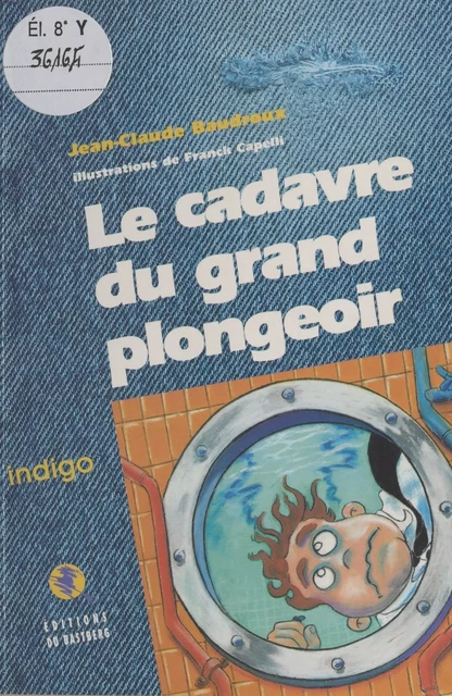 Le cadavre du grand plongeoir - Jean-Claude Baudroux - FeniXX réédition numérique