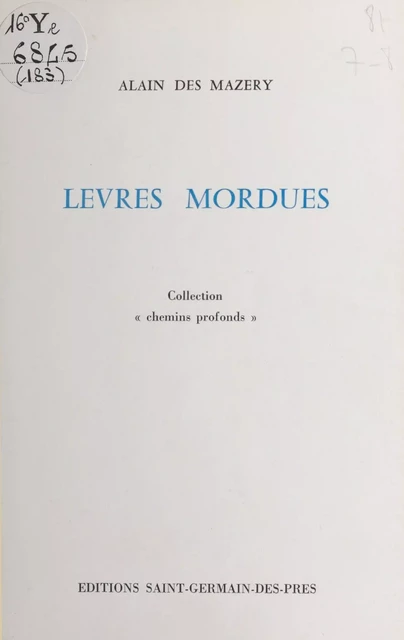 Lèvres mordues - Alain Des Mazery - FeniXX réédition numérique