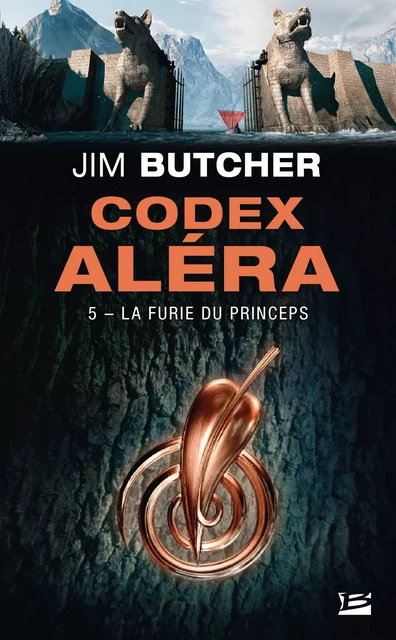 Codex Aléra, T5 : La Furie du Princeps - Jim Butcher - Bragelonne