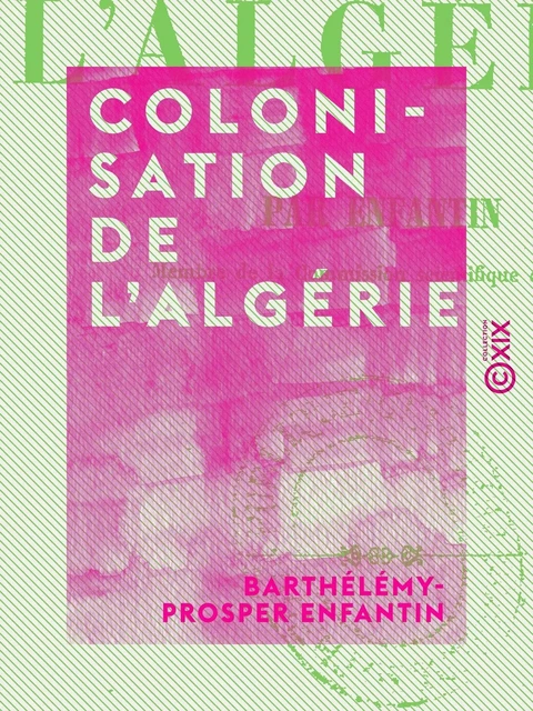 Colonisation de l'Algérie - Barthélémy-Prosper Enfantin - Collection XIX