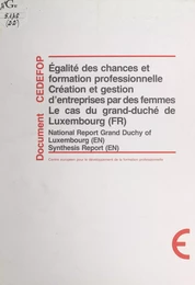 Égalité des chances et formation professionnelle : création et gestion d'entreprises par des femmes, le cas du grand-duché de Luxembourg