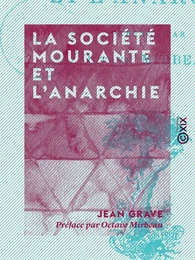 La Société mourante et l'anarchie