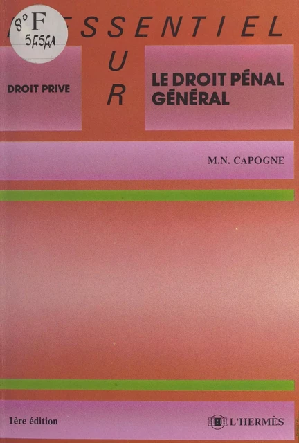 Droit pénal général - Marie-Noëlle Capogne - FeniXX réédition numérique