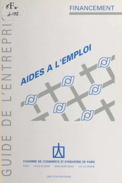 Aides à l'emploi -  Chambre de commerce et d'industrie de Paris - FeniXX réédition numérique