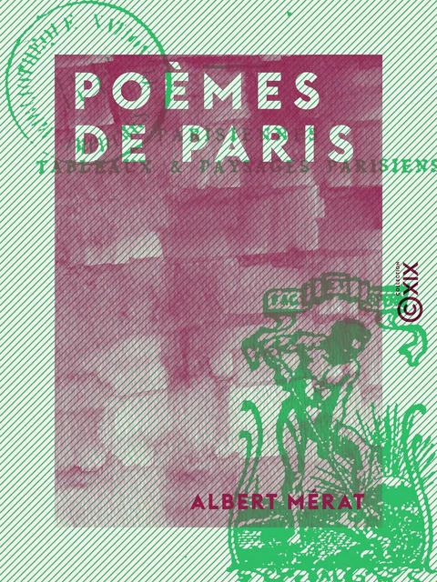 Poèmes de Paris - Albert Mérat - Collection XIX