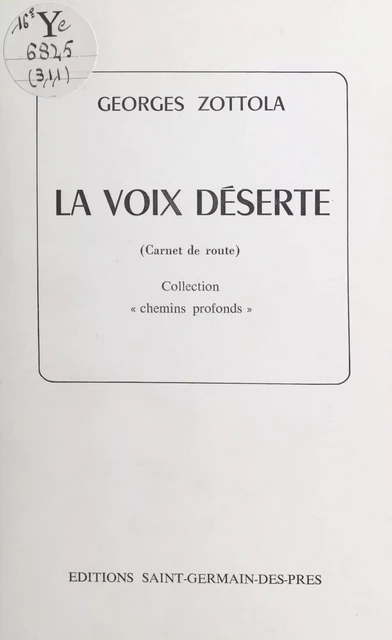 La voix déserte - Georges Zottola - FeniXX réédition numérique