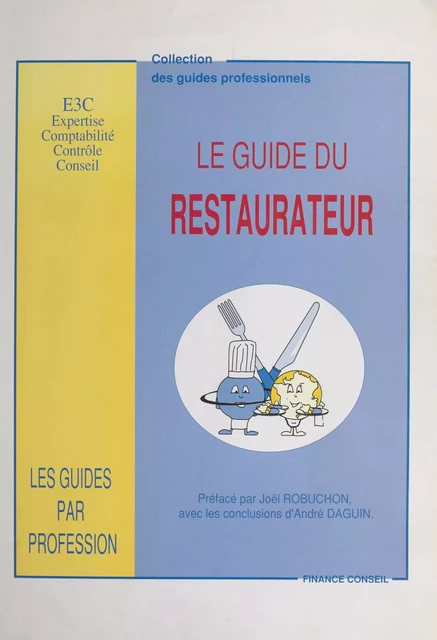 Le guide du restaurateur -  Cabinet E3C - FeniXX réédition numérique