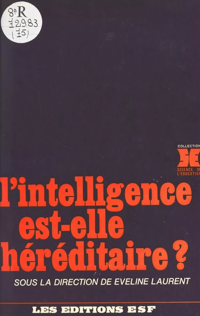 L'intelligence est-elle héréditaire ? - Éveline Laurent - FeniXX réédition numérique