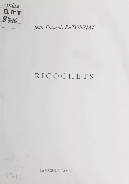 Ricochets - Jean-François Ratonnat - FeniXX réédition numérique