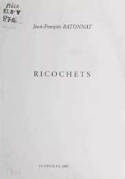 Ricochets