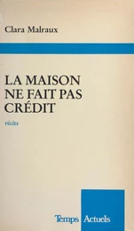 La maison ne fait pas crédit