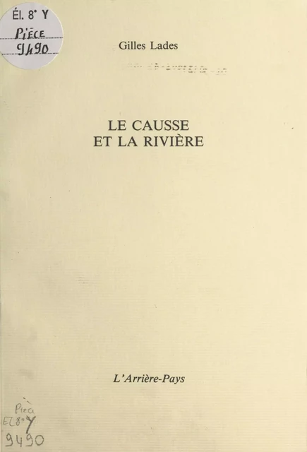 Le Causse et la rivière - Gilles Lades - FeniXX réédition numérique