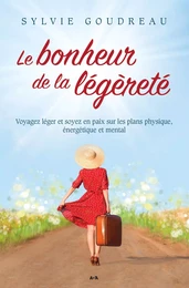 Le bonheur de la légèreté