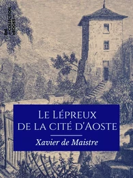 Le Lépreux de la cité d'Aoste