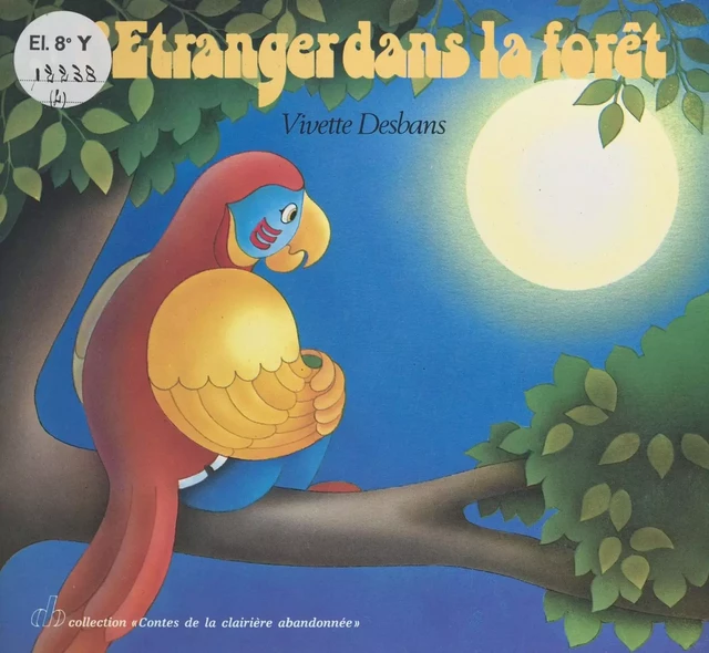 L'étranger dans la forêt - Vivette Desbans - FeniXX réédition numérique