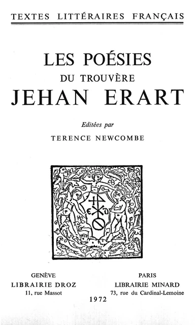 Les Poésies du trouvère Jehan Erart - Jehan Erart - Librairie Droz