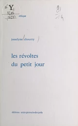 Les révoltes du petit jour