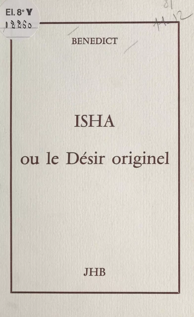 Isha ou Le désir originel -  Bénédict - FeniXX réédition numérique