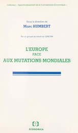 L'Europe face aux mutations mondiales