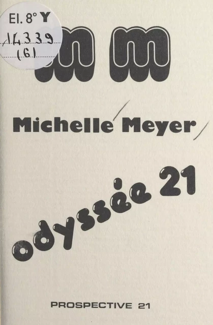 Odyssée 21 - Michelle Meyer - FeniXX réédition numérique