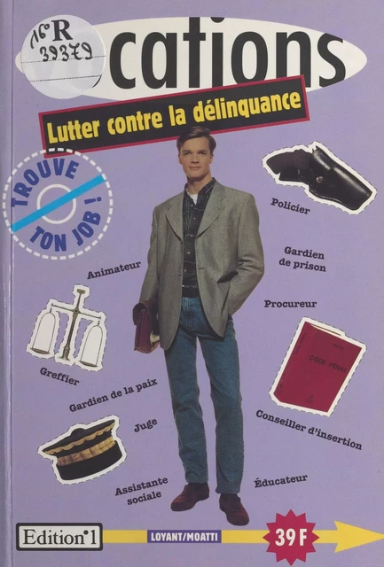 Lutter contre la délinquance - Étienne Moatti, Richard Loyant - FeniXX réédition numérique