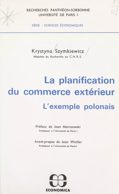 La planification du commerce extérieur : l'exemple polonais -  Université Panthéon-Sorbonne, Krystnyna Szymkiewicz - FeniXX réédition numérique