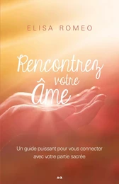 Rencontrer votre âme