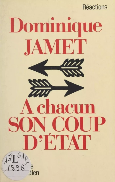 À chacun son coup d'État - Dominique Jamet - FeniXX réédition numérique