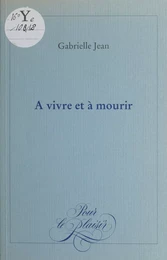 À vivre et à mourir