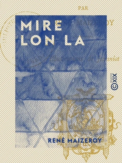 Mire Lon La - René Maizeroy - Collection XIX