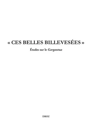 Ces belles billevesées. Etudes sur le Gargantua