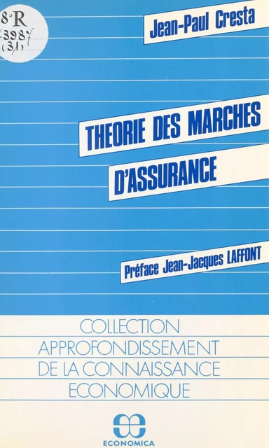 Théorie des marchés d'assurance - Jean-Paul Cresta - FeniXX réédition numérique