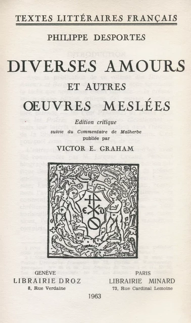 Diverses Amours et autres Œuvres meslées - Philippe Desportes - Librairie Droz