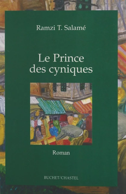 Le prince des cyniques - Ramzi T. Salamé - FeniXX réédition numérique